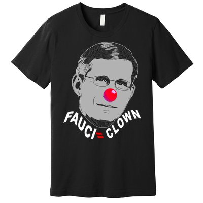 Fauci The Clown Premium T-Shirt