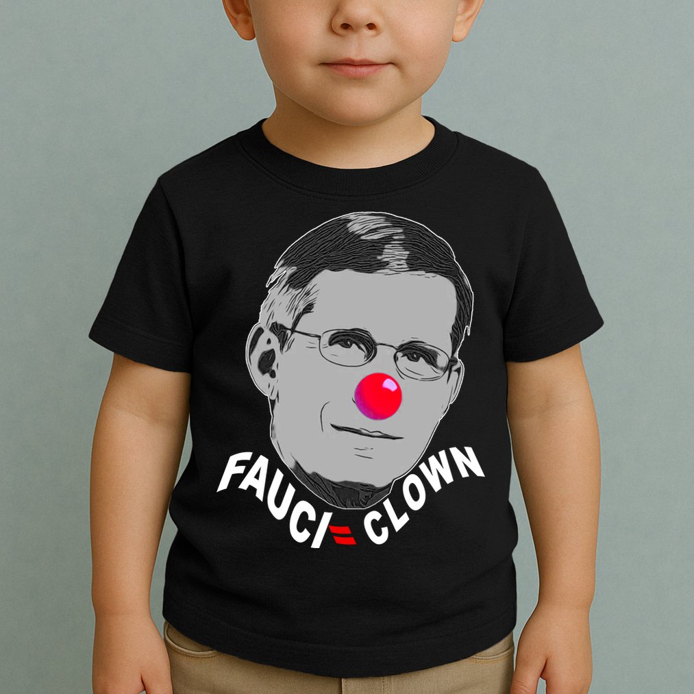Fauci The Clown Toddler T-Shirt