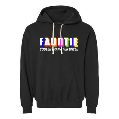 Fauntie Cooler Than a Fun Uncle Funcle Auntie Garment-Dyed Fleece Hoodie