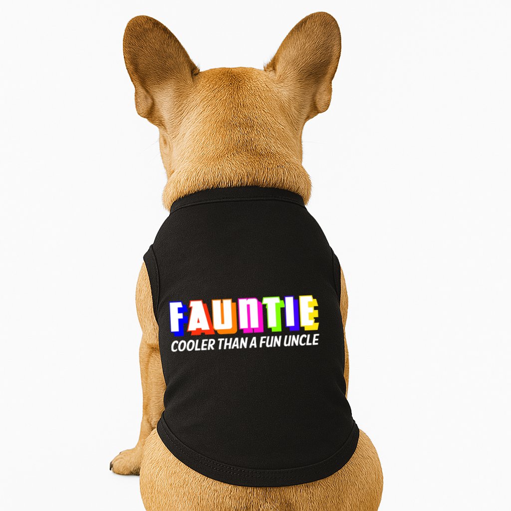 Fauntie Cooler Than a Fun Uncle Funcle Auntie Doggie Tank