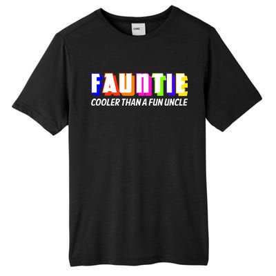 Fauntie Cooler Than a Fun Uncle Funcle Auntie Tall Fusion ChromaSoft Performance T-Shirt