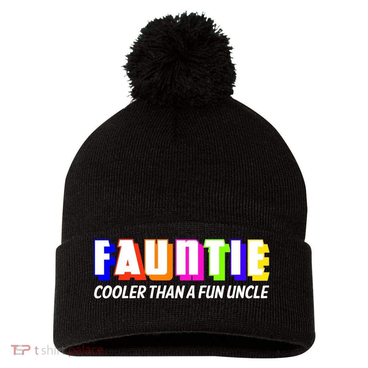 Fauntie Cooler Than a Fun Uncle Funcle Auntie Pom Pom 12in Knit Beanie