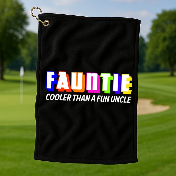 Fauntie Cooler Than a Fun Uncle Funcle Auntie Golf Towel