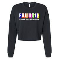 Fauntie Cooler Than a Fun Uncle Funcle Auntie Cropped Pullover Crew