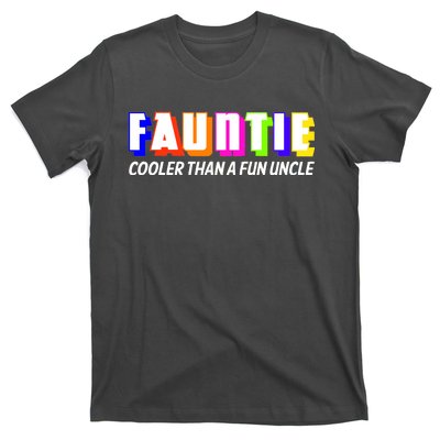 Fauntie Cooler Than a Fun Uncle Funcle Auntie T-Shirt