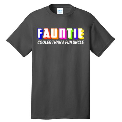 Fauntie Cooler Than a Fun Uncle Funcle Auntie Tall T-Shirt