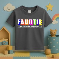 Fauntie Cooler Than a Fun Uncle Funcle Auntie Toddler T-Shirt