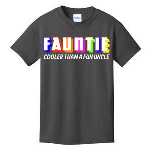 Fauntie Cooler Than a Fun Uncle Funcle Auntie Kids T-Shirt