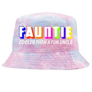 Fauntie Cooler Than a Fun Uncle Funcle Auntie Tie-Dyed Bucket Hat