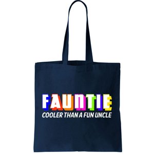 Fauntie Cooler Than a Fun Uncle Funcle Auntie Tote Bag