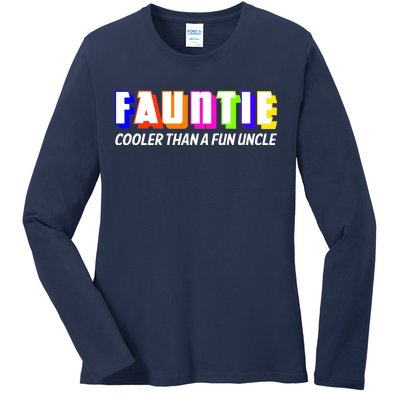 Fauntie Cooler Than a Fun Uncle Funcle Auntie Ladies Long Sleeve Shirt