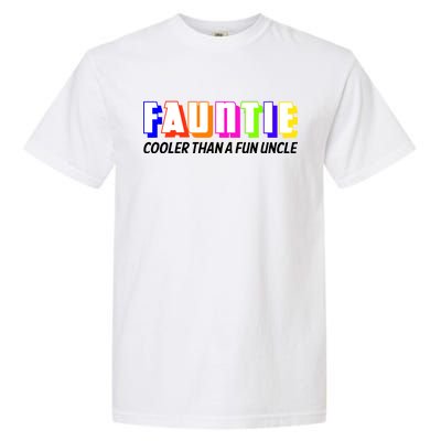 Fauntie Cooler Than a Fun Uncle Funcle Auntie Garment-Dyed Heavyweight T-Shirt