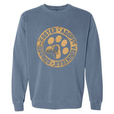 Foster Adopt Volunteer Donate Animal Rescue Dog Garment-Dyed Sweatshirt