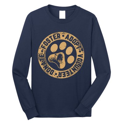 Foster Adopt Volunteer Donate Animal Rescue Dog Long Sleeve Shirt