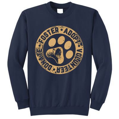 Foster Adopt Volunteer Donate Animal Rescue Dog Sweatshirt