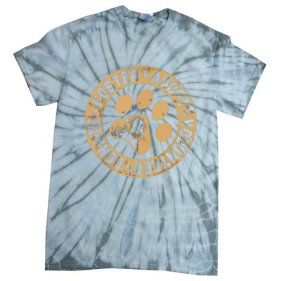 Foster Adopt Volunteer Donate Animal Rescue Dog Tie-Dye T-Shirt