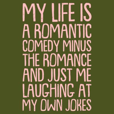 Funny Anti Valentines Day My Life Is A Romantic Comedy Minus The Romance T-Shirt