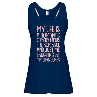 Funny Anti Valentines Day My Life Is A Romantic Comedy Minus The Romance Ladies Essential Flowy Tank