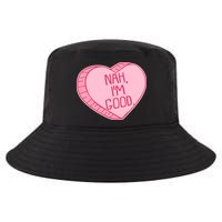 Funny Anti Valentines Day Nah I'm Good Candy Heart Cool Comfort Performance Bucket Hat