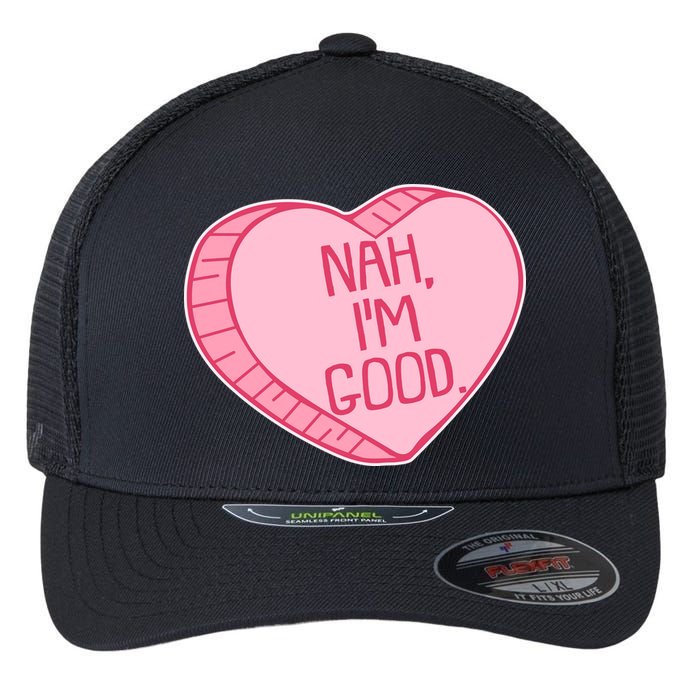 Funny Anti Valentines Day Nah I'm Good Candy Heart Flexfit Unipanel Trucker Cap