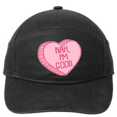 Funny Anti Valentines Day Nah I'm Good Candy Heart 7-Panel Snapback Hat