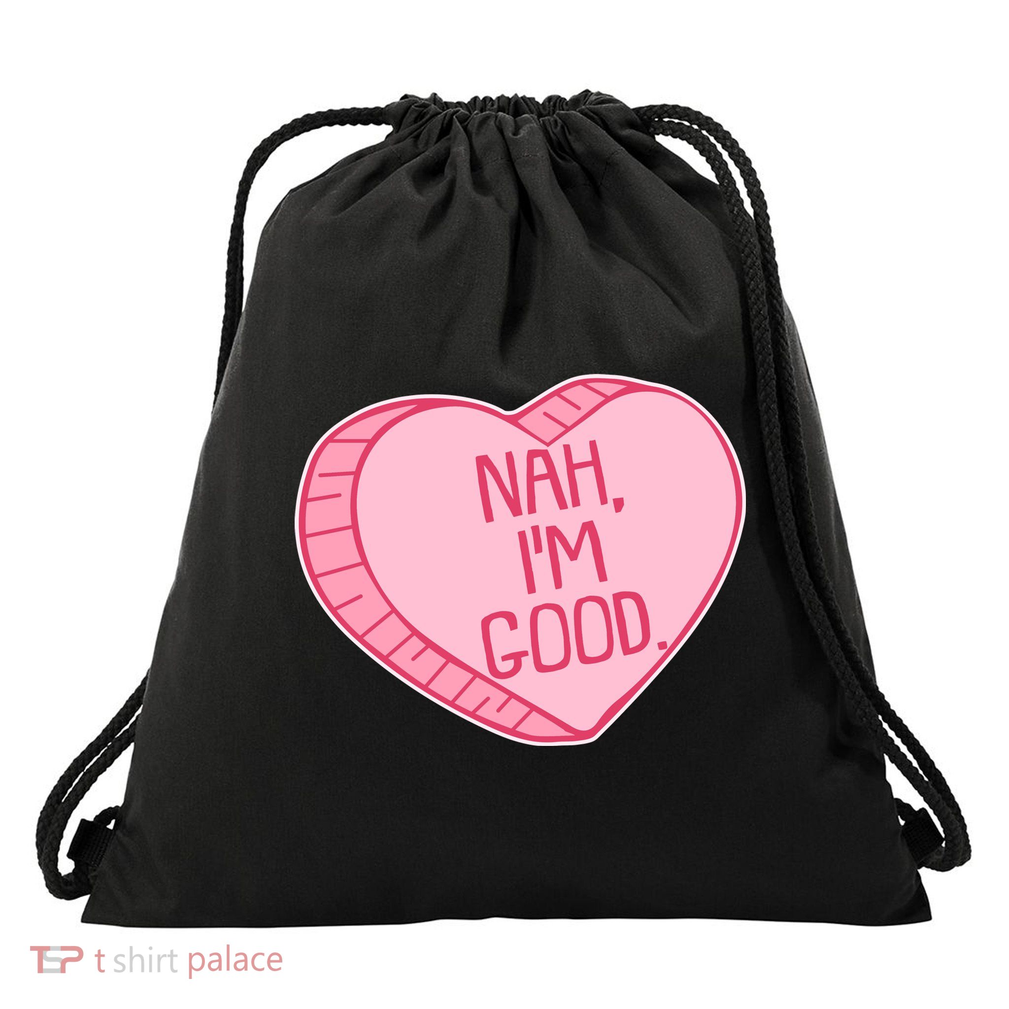 Funny Anti Valentines Day Nah I'm Good Candy Heart Drawstring Bag