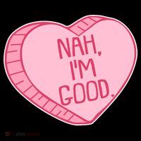 Funny Anti Valentines Day Nah I'm Good Candy Heart 16 in Basic Backpack
