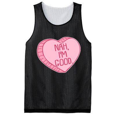 Funny Anti Valentines Day Nah I'm Good Candy Heart Mesh Reversible Basketball Jersey Tank