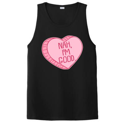 Funny Anti Valentines Day Nah I'm Good Candy Heart PosiCharge Competitor Tank