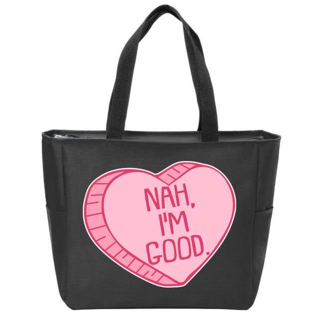 Funny Anti Valentines Day Nah I'm Good Candy Heart Zip Tote Bag