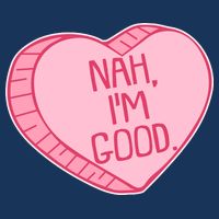 Funny Anti Valentines Day Nah I'm Good Candy Heart Infant Baby Jersey Bodysuit