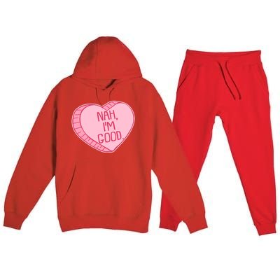 Funny Anti Valentines Day Nah I'm Good Candy Heart Premium Hooded Sweatsuit Set