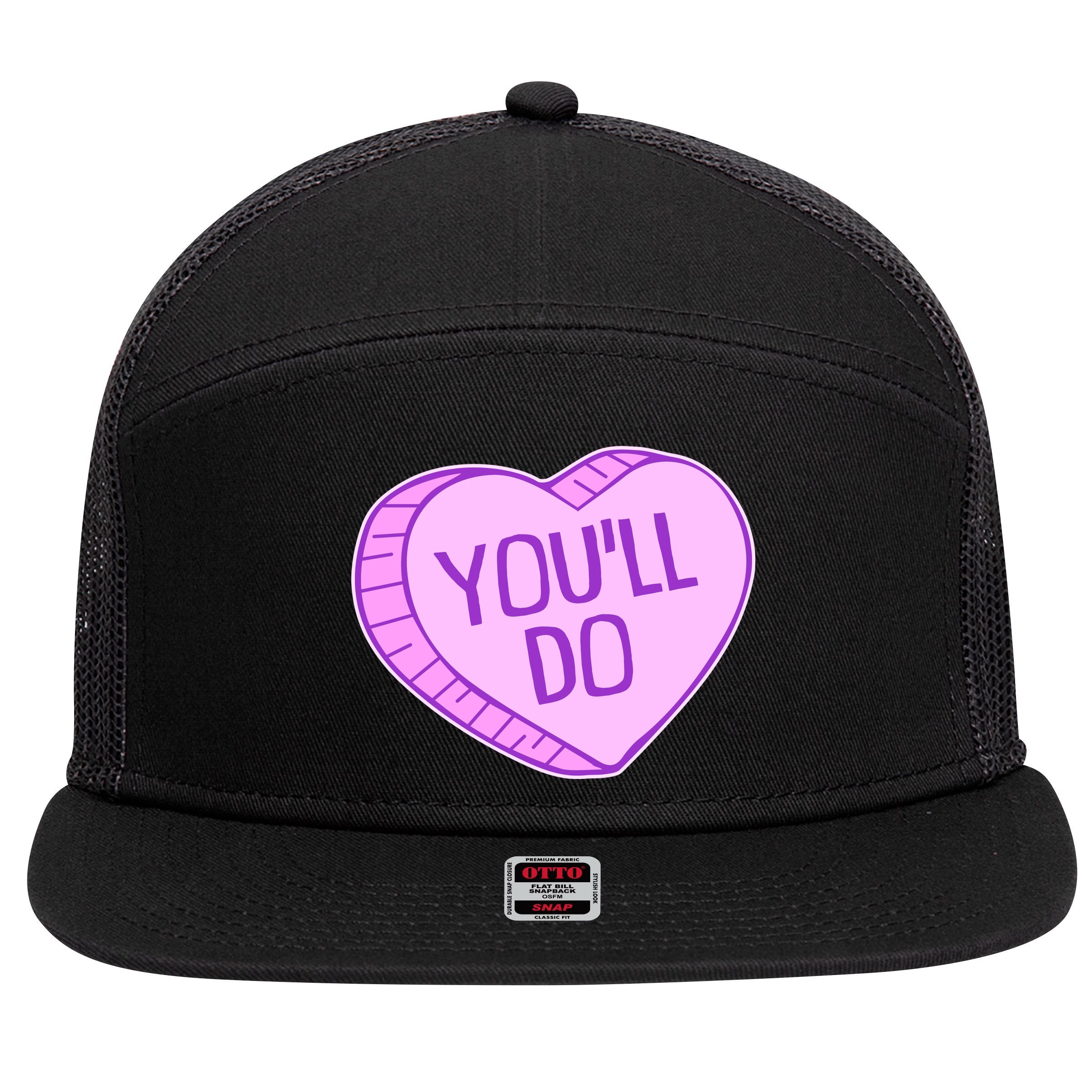Funny Anti Valentines Day You'll Do Candy Heart 7 Panel Mesh Trucker Snapback Hat