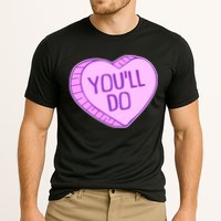 Funny Anti Valentines Day You'll Do Candy Heart Cooling Performance Crew T-Shirt
