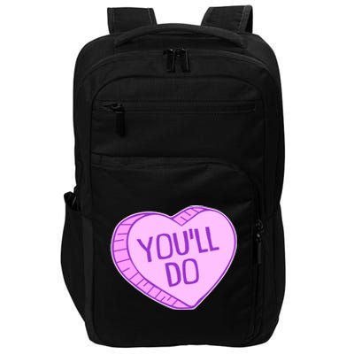 Funny Anti Valentines Day You'll Do Candy Heart Impact Tech Backpack