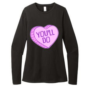 Funny Anti Valentines Day You'll Do Candy Heart Womens CVC Long Sleeve Shirt