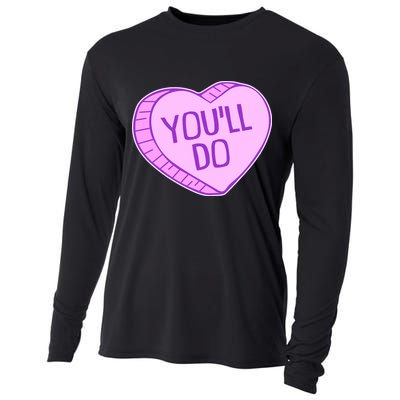 Funny Anti Valentines Day You'll Do Candy Heart Cooling Performance Long Sleeve Crew