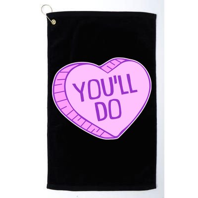 Funny Anti Valentines Day You'll Do Candy Heart Golf Towel