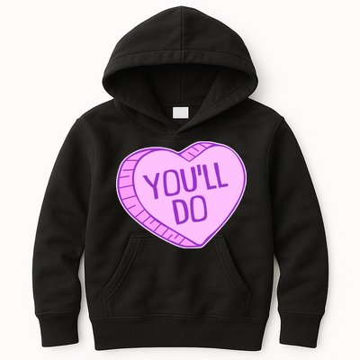 Funny Anti Valentines Day You'll Do Candy Heart Kids Hoodie