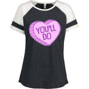 Funny Anti Valentines Day You'll Do Candy Heart Enza Ladies Jersey Colorblock Tee