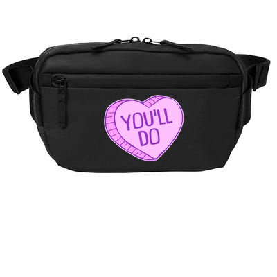 Funny Anti Valentines Day You'll Do Candy Heart Crossbody Pack