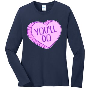 Funny Anti Valentines Day You'll Do Candy Heart Ladies Long Sleeve Shirt