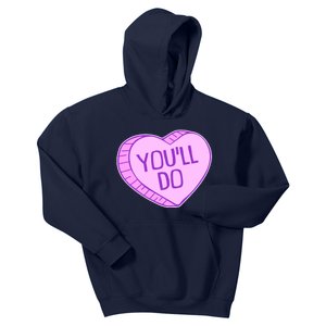 Funny Anti Valentines Day You'll Do Candy Heart Kids Hoodie