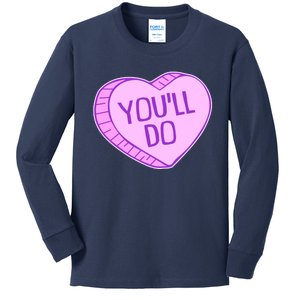 Funny Anti Valentines Day You'll Do Candy Heart Kids Long Sleeve Shirt