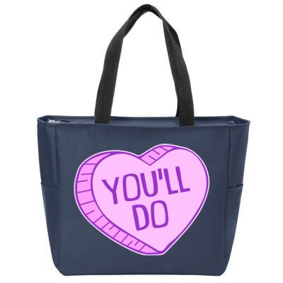 Funny Anti Valentines Day You'll Do Candy Heart Zip Tote Bag