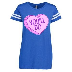 Funny Anti Valentines Day You'll Do Candy Heart Enza Ladies Jersey Football T-Shirt