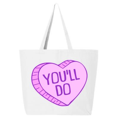 Funny Anti Valentines Day You'll Do Candy Heart 25L Jumbo Tote