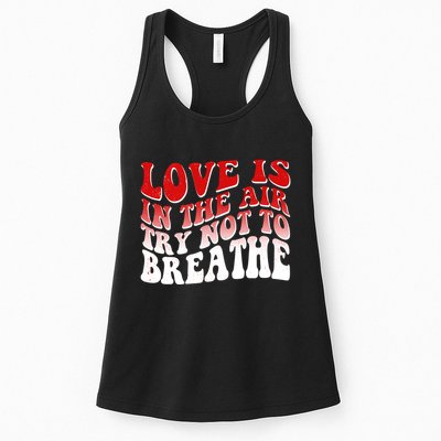 Funny Anti Valentine Love Is In The Air Try Not To Breathe Womens Tank Top