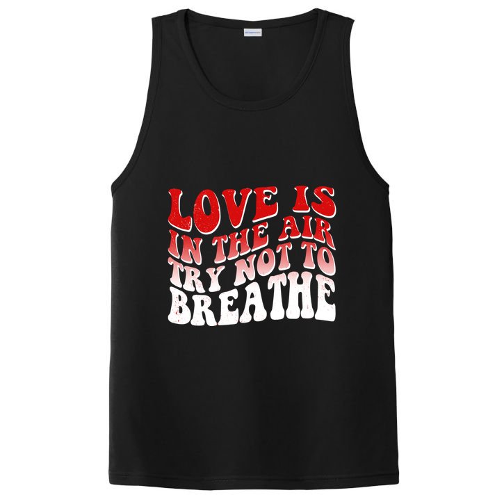Funny Anti Valentine Love Is In The Air Try Not To Breathe PosiCharge Competitor Tank