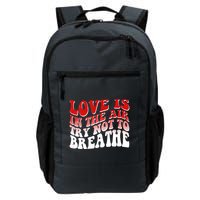 Funny Anti Valentine Love Is In The Air Try Not To Breathe Backpack